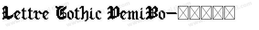 Lettre Gothic DemiBo字体转换